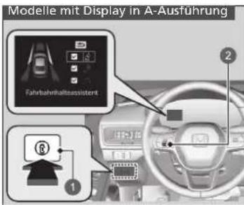 Modelle mit Display in A-Ausführung Fahrbahthalteassistent ① ②