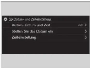 > Datum- und Zeiteinstellung Autom. Datum und Zeit Stellen Sie das Datum ein Zeiteinstellung