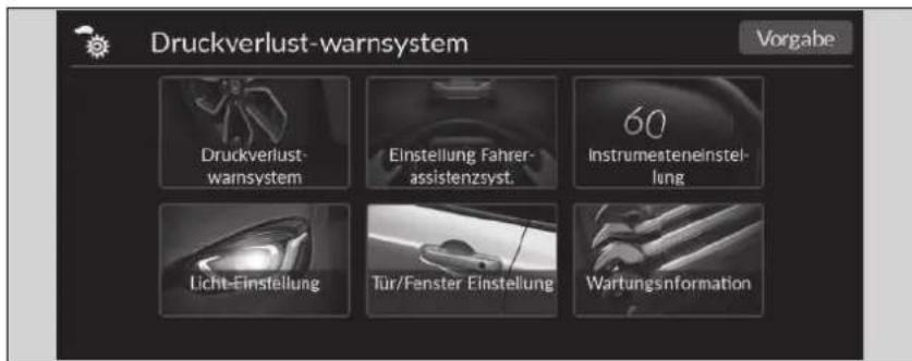 Druckverlust-warnsystem Vorgabe Druckverlust- warnsystem Einstellung Fahrer- assistenzsyst. 60 Instrumeateneinstel- lung Licht-Einstellung Tür/Fenster Einstellung Wartungsnformation