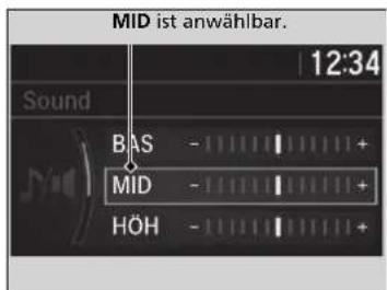 MID ist anwählbar. 12:34 Sound BAS - 1 1 1 1 1 + MID - 1 1 1 1 1 + HÖH - 1 1 1 1 1 +