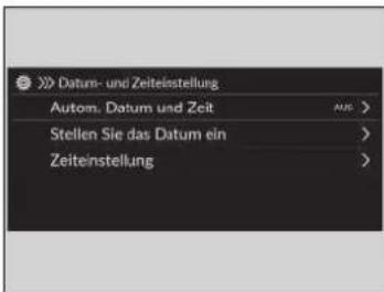 Datum- und Zeiteinstellung Autom. Datum und Zeit Stellen Sie das Datum ein Zeiteinstellung
