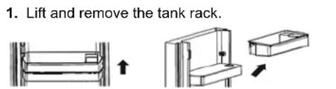1. Lift and remove the tank rack.