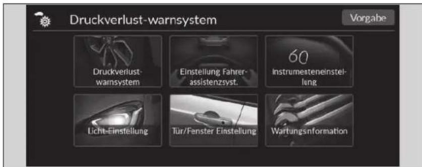 Druckverlust-warnsystem Vorgabe Druckverlust- warnsystem Einstellung Fahrer- assistenzsyst. 60 Instrumeateneinstel- lung Licht-Einstellung Tür/Fenster Einstellung Wartungsnformation