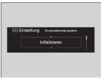 >>> Einstellung Druckverlust-warnsystem Initialisieren