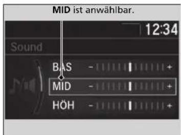 MID ist anwählbar. 12:34 Sound BAS - - - - - + MID - - - - - + HÖH - - - - - +