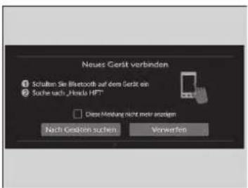 Neues Gerät verbinden ① Schatten Sie Bluetooth auf dem Gerät ein ② Suche nach „Hosta HFT” □ Diese Miedung nicht mehr anzulgen Nach Gestern suchen Verwerten
