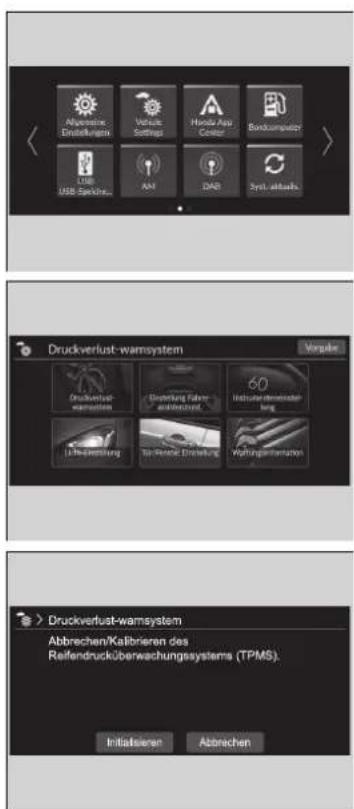 Alterservice Einstellungen Vehicle Settings Honda Air Center Bordcomputer USB USB-Specokin... AMI DAB System-atuals. Druckverlust-warmsystem Vergabe Druckverlust- warmsystem 60 Industrer deswinder ung Littelfestigung Tie-Feste Einstellung Waltungsantration Druckverlust-warmsystem Abbrechen/Kalibnieren des Reifendrucküberwachungssystems (TPMS). Initialisierten Abbrechen