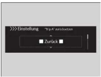 >>> Einstellung "Trip A" zurücksetzen ■ Zurück ■