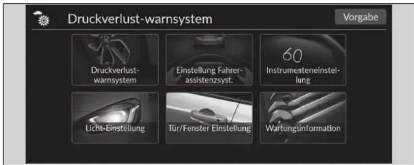 Druckverlust-warnsystem Vorgabe Druckverlust- warnsystem Einstellung Fahrer- assistenzsyst. 60 Instrumenteneinstel- lung Licht-Einstellung Tür/Fenster Einstellung Wartungsinformation