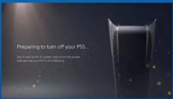 Preparing to turn off your PS5... Don't snptug the AC power card when the power binder will use your PS5 in its blocking.