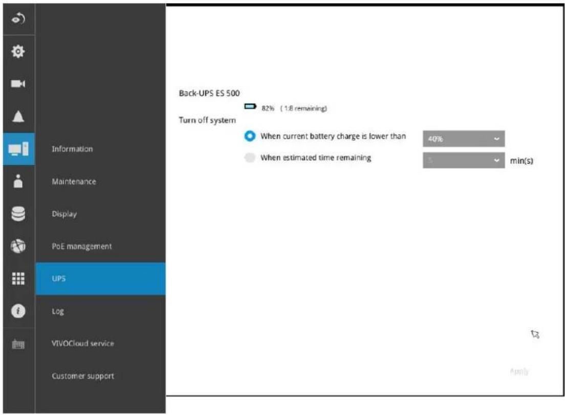 Back-UPS ES 500 82% (1:8 remaining) Turn off system When current battery charge is lower than 40% When estimated time remaining 5 min(s) UPS Log VIVOCloud service Customer support Information Maintenance Display PoE management Apply