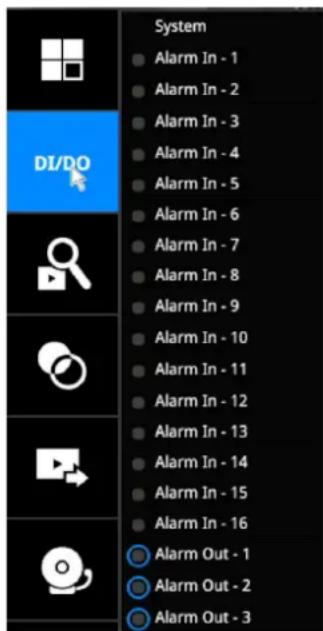 DI/DO System ● Alarm In - 1 ● Alarm In - 2 ● Alarm In - 3 ● Alarm In - 4 ● Alarm In - 5 ● Alarm In - 6 ● Alarm In - 7 ● Alarm In - 8 ● Alarm In - 9 ● Alarm In - 10 ● Alarm In - 11 ● Alarm In - 12 ● Alarm In - 13 ● Alarm In - 14 ● Alarm In - 15 ● Alarm In - 16 ○ Alarm Out - 1 ○ Alarm Out - 2 ○ Alarm Out - 3