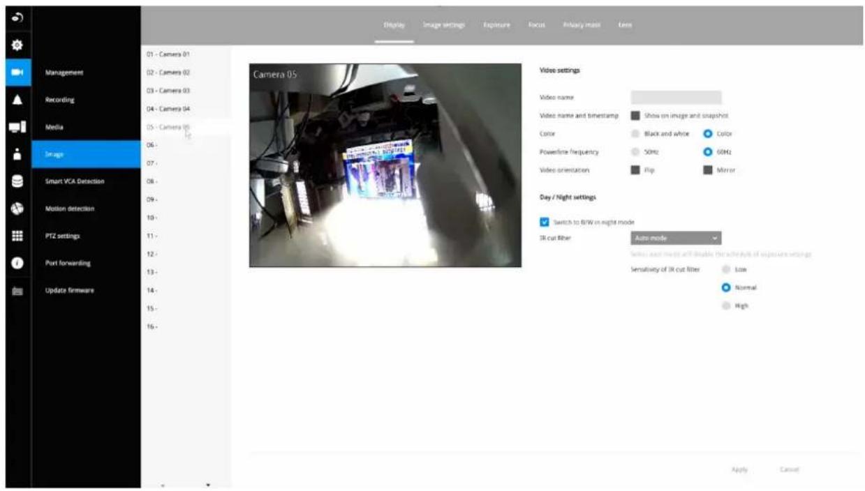 Display Image settings Exposure Focus Primary mode Lens Management 01 - Camera 01 02 - Camera 02 03 - Camera 03 04 - Camera 04 05 - Camera 05 06 - 07 - 08 - 09 - 10 - 11 - 12 - 13 - 14 - 15 - 16 - Camera 05 Video settings Video name Video name and timestamp Show on image and snapshot Color Black and white Color Powerline frequency 50Hz 60Hz Video orientation Flip Mirror Day / Night settings Switch to BW in night mode IR cut filter Auto mode Select and needs will double the schedule of exposure settings Sensitivity of IR cut filter Low Normal High Apply Cancel