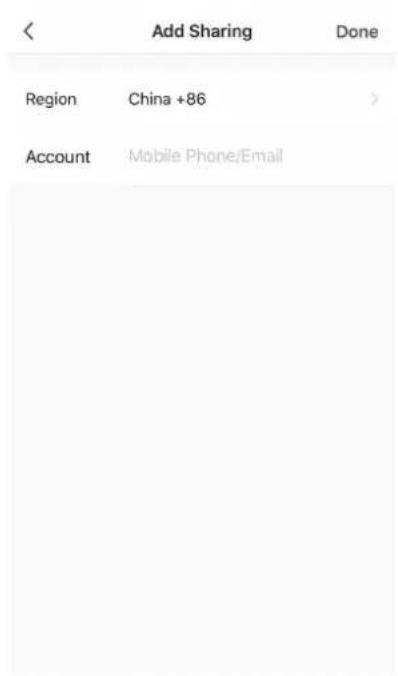 < Add Sharing Done Region China +86 > Account Mobile Phone/Email