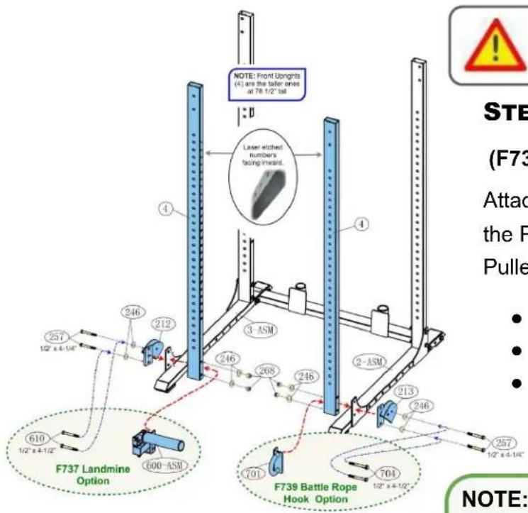 NOTE: Front Upgrnts (4) are the taller ones at 78 1/2" tail Laser eliched number's tacing inward. F737 Landmine Option 610 1/2" x 4-1/2" 257 1/2" x 4-1/2" 246 212 3-ASM 246 208 246 213 246 257 1/2" x 4-1/2" 701 F739 Battle Rope Hook Option 704 1/2" x 4-1/2" NOTE: