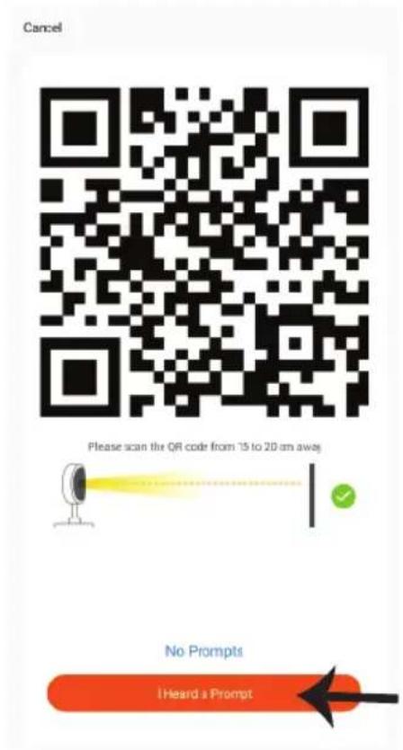 Cancel Please scan the QR code from '15 to 20 am away No Prompts I Heard a Prompt