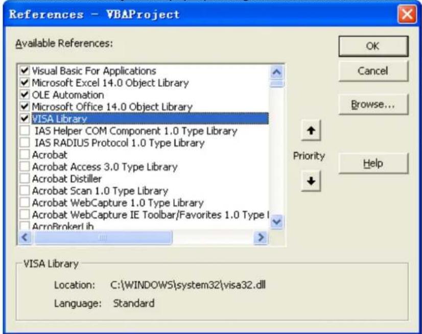 References - VBAProject Available References: ✓ Visual Basic For Applications ✓ Microsoft Excel 14.0 Object Library ✓ OLE Automation ✓ Microsoft Office 14.0 Object Library ✓ VISA Library □ IAS Helper COM Component 1.0 Type Library □ IAS RADIUS Protocol 1.0 Type Library □ Acrobat □ Acrobat Access 3.0 Type Library □ Acrobat Distiller □ Acrobat Scan 1.0 Type Library □ Acrobat WebCapture 1.0 Type Library □ Acrobat WebCapture IE Toolbar/Favorites 1.0 Type I □ AcroBrokerLih VISA Library Location: C:\WINDOWS\system32\visa32.dll Language: Standard