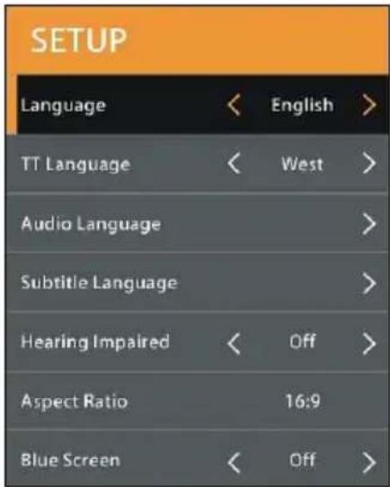 SETUP Language < English > TT Language < West > Audio Language > Subtitle Language > Hearing Impaired < Off > Aspect Ratio 16:9 Blue Screen < Off >