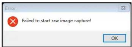 Failed to start raw image capture! OK