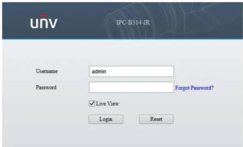 UNV IPC-B314-IR Username admin Password Forgot Password? ✓ Live View Login Reset
