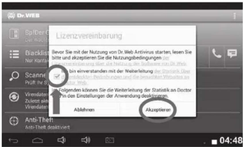 Dr.WEB SplDer G Der Wücht Lizenzvereinbarung Bevor Sie mit der Nutzung von Dr.Web Antivirus starten, lesen Sie bitte und akzeptieren Sie die Nutzungsbedingungen der Inverbindungen über die Nutzung der Software von Dr.Web in bin einverstanden mit der Weiterleitung der Statistik. Obra ✓ dientdeckten B…