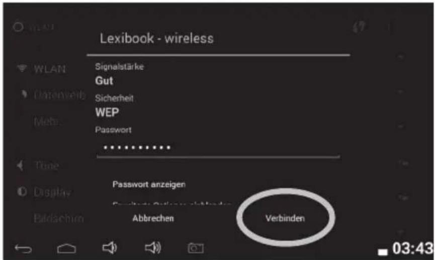 Lexibook - wireless Signalstärke Gut Sicherheit WEP Password ****** Password anzeigen Abbrechen Verbinden 03:43