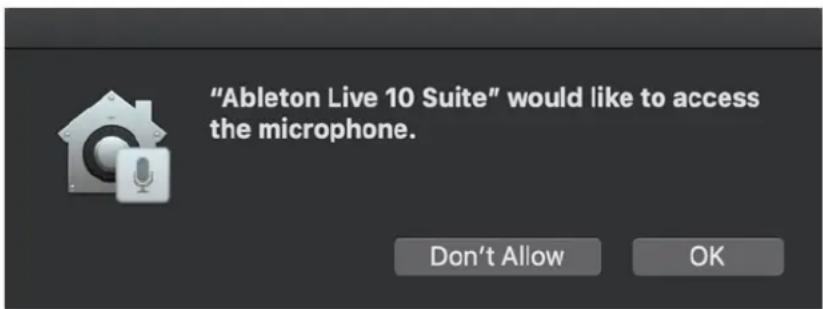 "Ableton Live 10 Suite" would like to access the microphone. Don't Allow OK