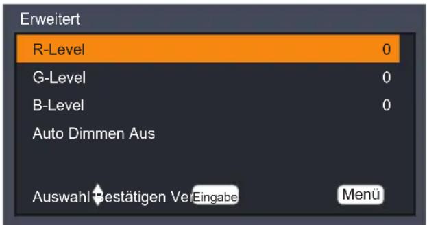 Erweitert R-Level 0 G-Level 0 B-Level 0 Auto Dimmen Aus Auswahl Bestätigen VerEingabe Menü