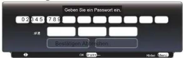 Geben Sie ein Passwort ein. 0 2 3 4 5 7 8 9 标度 Bestätigen Abbrechen OK Chgize... Hier Menö