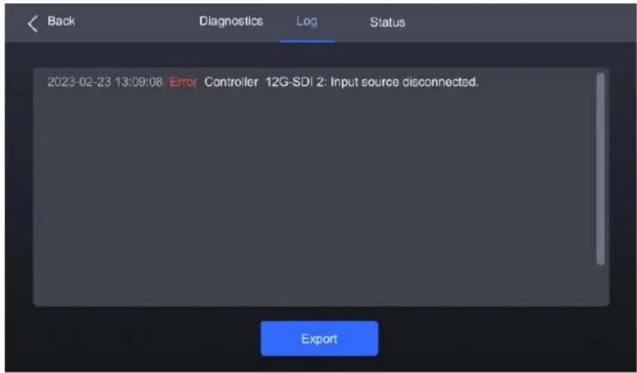 Back Diagnostics Log Status 2023-02-23 13:09:08 Error Controller 12G-SDI 2: Input source disconnected. Export