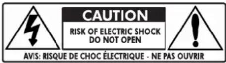 CAUTION RISK OF ELECTRIC SHOCK DO NOT OPEN AVIS: RISQUE DE CHOC ÉLECTRIQUE - NE PAS OUVRIR