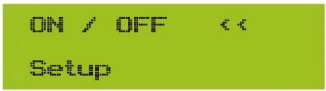 ON / OFF << Setup