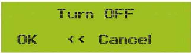 Turn OFF OK << Cancel