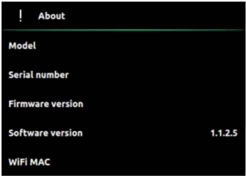 ! About Model Serial number Firmware version Software version 1.1.2.5 WiFi MAC