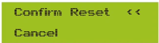 Confirm Reset << Cancel