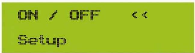 ON / OFF << Setup