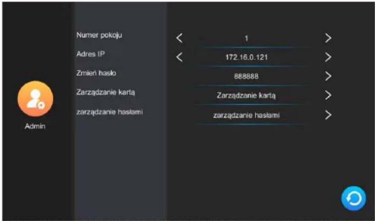Numer pokoju Adres IP Zmien hasil Zarządzanie kartą zarządzanie hasilami Admin 1 172.16.0.121 888888 Zarządzanie kartą zarządzanie hasilami