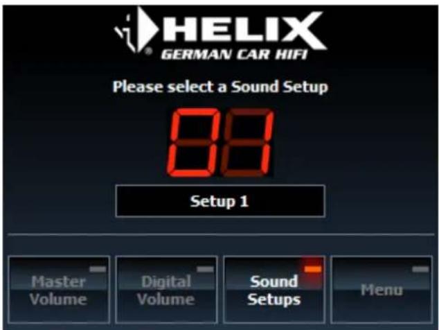 HELIX GERMAN CAR HIFI Please select a Sound Setup 88 Setup 1 Master Volume Digital Volume Sound Setups Menu