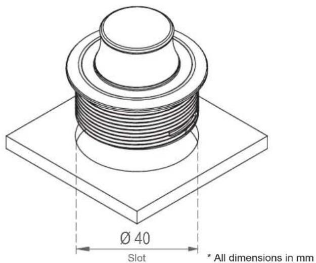 Ø 40 Slot * All dimensions in mm