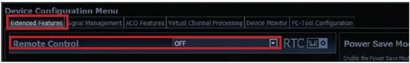 Device Configuration Menu Extended Features Signal Management ACO Features Virtual Channel Processing Device Monitor PC-Tool Configuration Remote Control OFF RTC Power Save Mod Enable the Power Save Mod