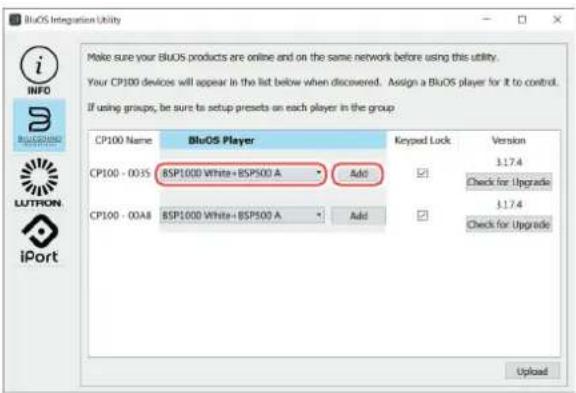 Make sure your BluOS products are online and on the same network before using this utility. Your CP100 devices will appear in the list below when discovered. Assign a BluOS player for it to control. If using groups, be sure to setup presets on each player in the group CP100 Name BluOS Player CP100 - 0035 8SP1000 White+ BSP500 A Add CP100 - 00A8 8SP1000 White+ BSP500 A Add Keypad Lock Version 3.17.4 Check for Upgrade 3.17.4 Check for Upgrade Upload