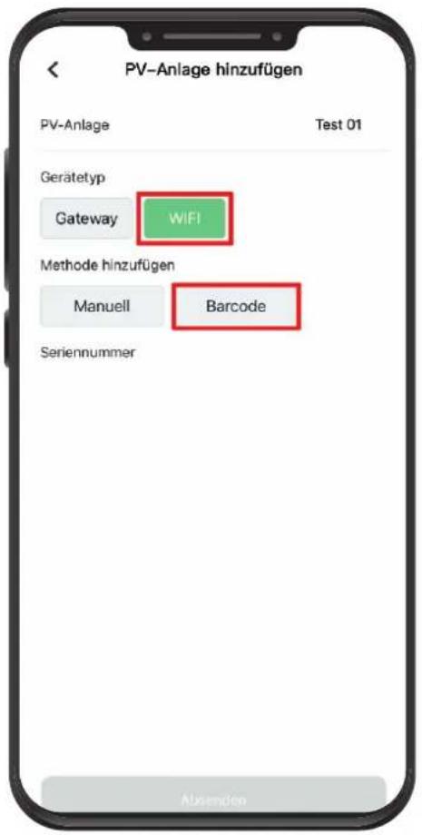 PV-Anlage hinzufügen PV-Anlage Test 01 Gerätetyp Gateway WIFI Methode hinzufügen Manuell Barcode Seriennummer Ausenden