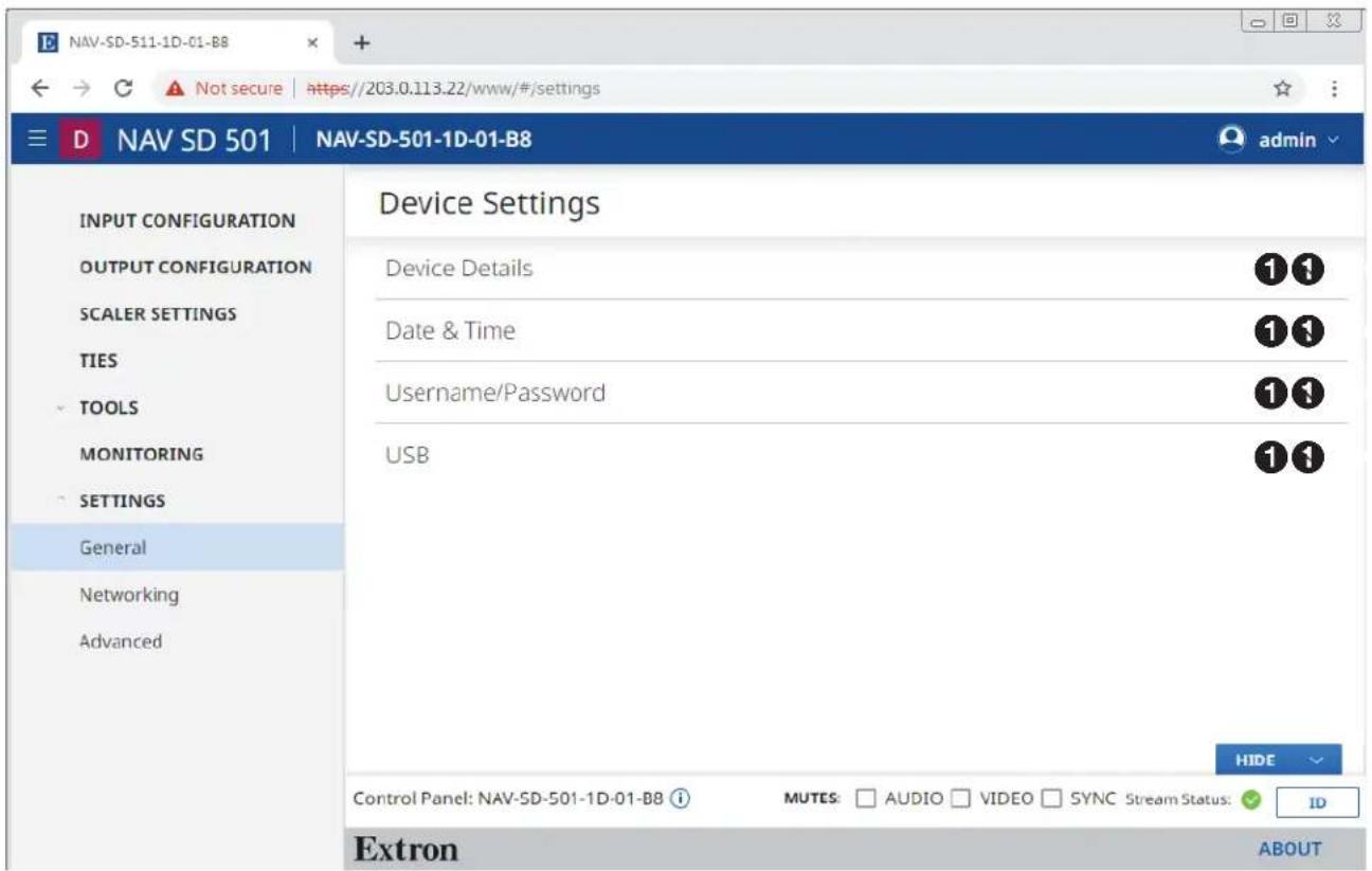 NAV-SD-511-1D-01-B8 Not secure | https://203.0.113.22/www/#/settings NAV SD 501 | NAV-SD-501-1D-01-B8 INPUT CONFIGURATION OUTPUT CONFIGURATION SCALER SETTINGS TIES TOOLS MONITORING SETTINGS General Networking Advanced Device Settings Device Details Date & Time Username/Password USB HIDE Control Panel: NAV-SD-501-1D-01-B8 ① MUTES: □ AUDIO □ VIDEO □ SYNC Stream Status: ✓ ID Extron ABOUT