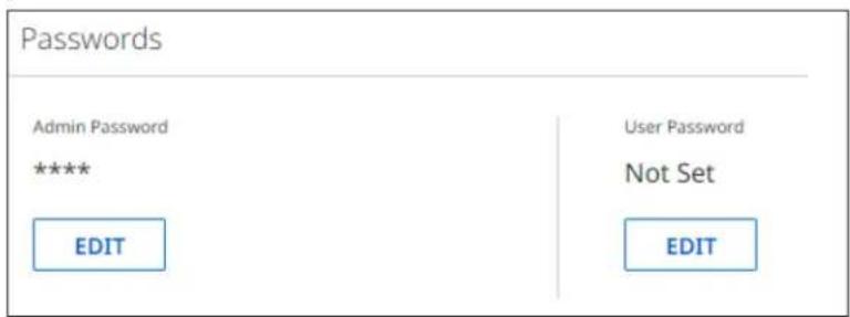 Passwords Admin Password **** EDIT User Password Not Set EDIT