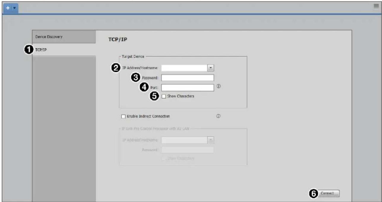 Device Discovery TCP/IP TCP/IP Target Device IP Address/Hostname: Password: Port: Show Characters Enable Indirect Connection IP Link Pro Control Processor with All LAN IP Address/Hostname: Password: Share Directory Connect