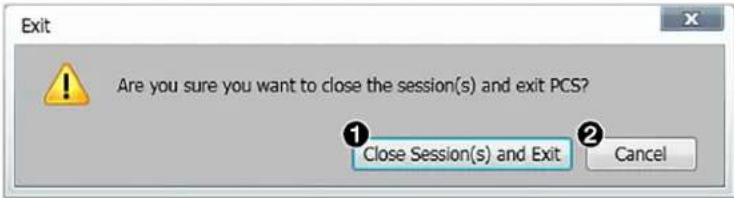 Exit Are you sure you want to close the session(s) and exit PCS? Close Session(s) and Exit Cancel