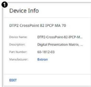 Device Info DTP2 CrossPoint 82 IPCP MA 70 Device Name: DTP2-CrossPoint-82-IPCP-M... Description: Digital Presentation Matrix, ... Part Number: 60-1812-03 Manufacturer: Extron EDIT