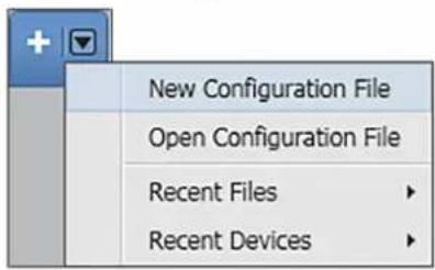 New Configuration File Open Configuration File Recent Files Recent Devices