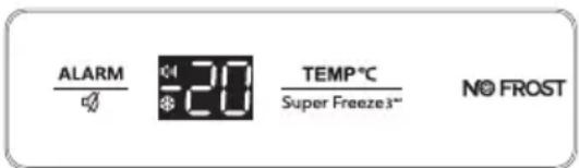 ALARM 20 TEMP°C Super Freeze3" NO FROST