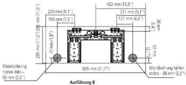 295 mm (11,6") 295 mm (11,6") 230 mm (9,1") 190 mm (7,5") 403 mm (15,9") 231 mm (9,1") 121 mm (4,8") 36 mm (1,4") 47 mm (1,8') 53 mm (2,1) Wandbohrung hirten links - 65 mm (2,5") Ausführung B 805 mm (31,7") Wandbohrung hirten rechs - 65 mm (2,5)